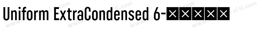 Uniform ExtraCondensed 6字体转换